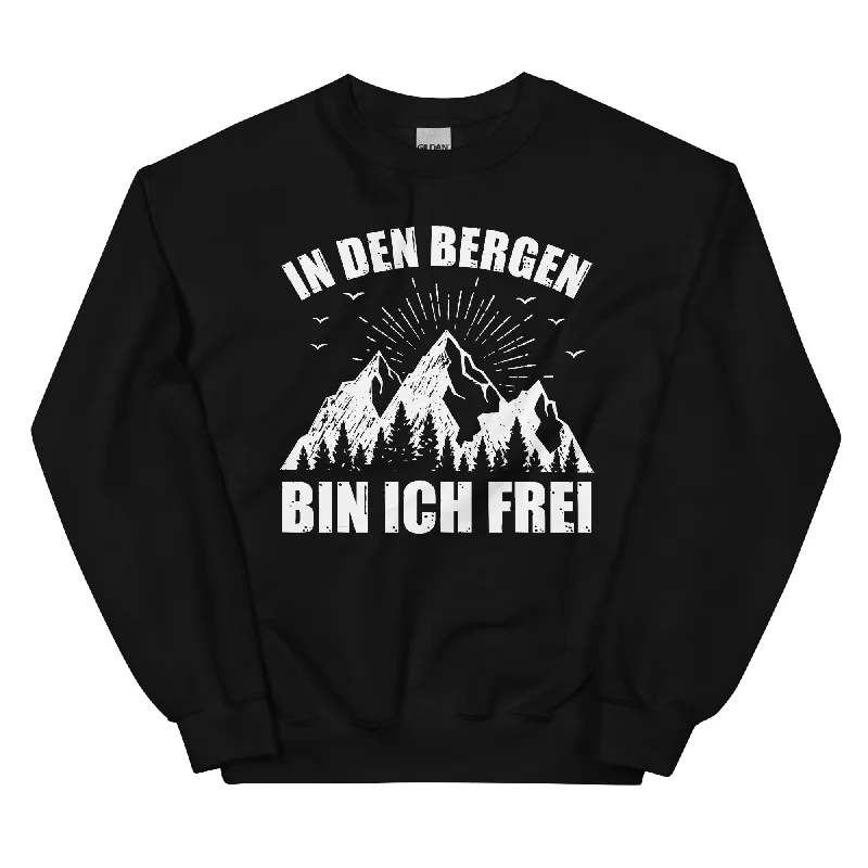 In Den Bergen Bin Ich Frei - Sweatshirt (Unisex)