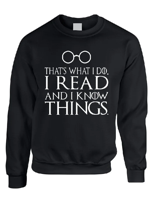 Adult Sweatshirt That's What I Do I Read And Know Things