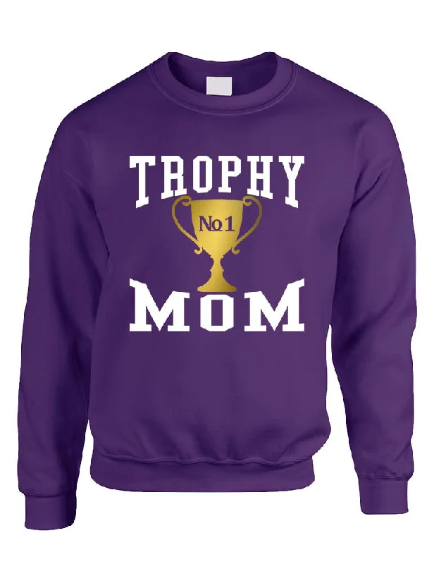 Adult Sweatshirt Trophy Mom Gift Love Mother's Day Sweatshirt