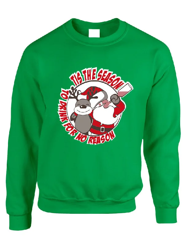 Adult Sweatshirt Tis The Season Drink No Reason Ugly Xmas