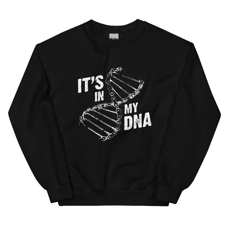 Its in my DNA - Sweatshirt (Unisex)